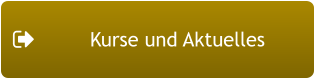 Kurse und Aktuelles